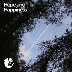 Hope and Happiness