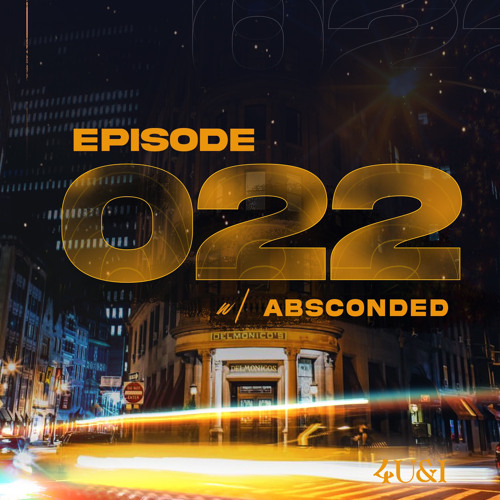 EPISODE 022(ABSCONDED TAKEOVER)