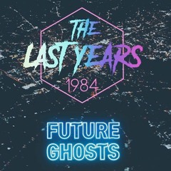 Future Ghosts