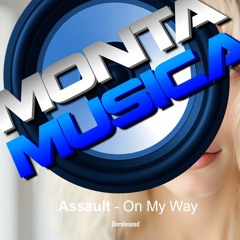 Assault - On My Way