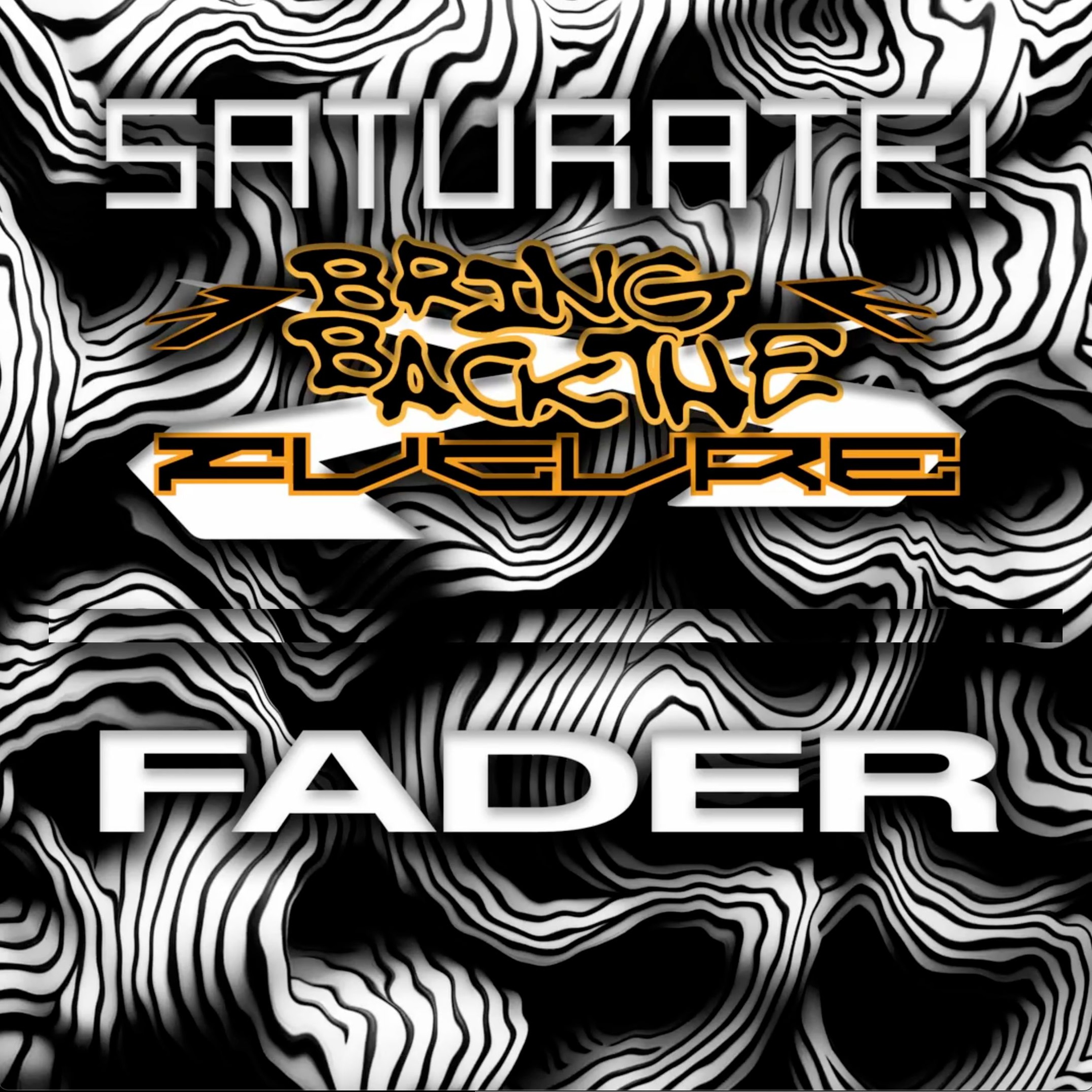 SATURATE! x BBTF V.8 Present: Fader episode artwork