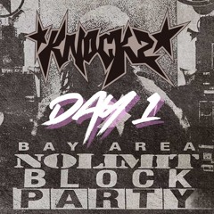 Knock2 @ NOLIMIT BLOCK PARTY DAY 1