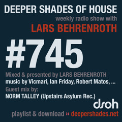 DSOH #745 Deeper Shades Of House w/ guest mix by NORM TALLEY