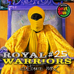 Unity Sound - Royal Warriors V25 - July 2023 - Roots & Culture Mix