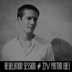 Revelation Session # 224/ Pattrn (BE)