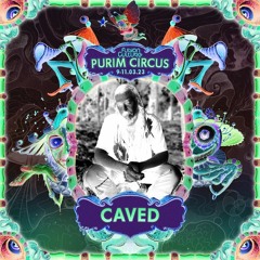 CAVED - DEEP IN THE DESERT - PURIM CIRCUS BY FUSION CULTURE 09 - 11|3|2023