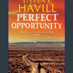 ebook read [pdf] 📕 Perfect Opportunity (A Posadas County Mystery Book 26) Read Book