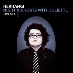 Herhangi - Night & Ghosts With Julliette