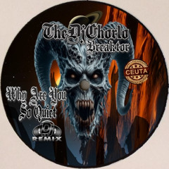 TheDjChorlo Breaktor - Why Are You So Quiet (Breaks Remix) 2025