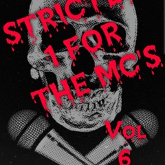 Strictly One For The Mc's Vol 6