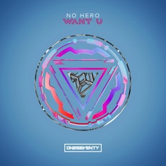 No Hero - Want U (Radio Edit)