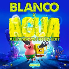 Agua - J Balvin ft Tainy X Blanco (Alejandro6J Intro Edit)LEER DESCRIPCIÓN