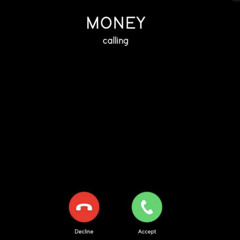 Money Calling  Ft. EBG EJizzle