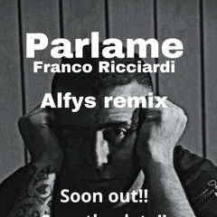 Parlame Franco Ricciardi (Alfys remix)