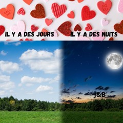 Il y a des jours Il y a des nuits
