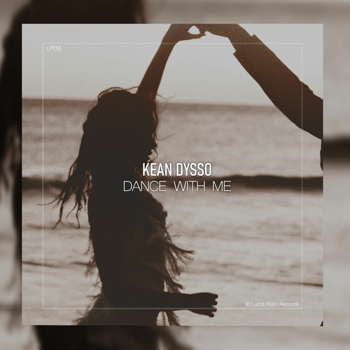KEAN DYSSO - Dance With Me