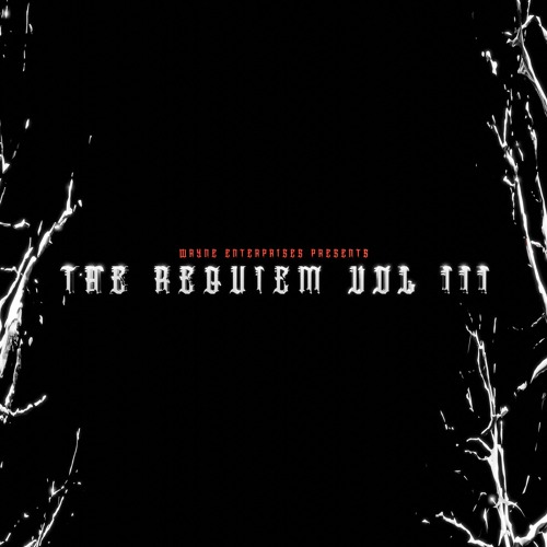 Wayne Enterprises Presents: The Requiem Vol. III