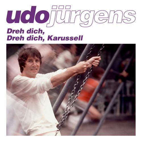 Stream Dreh Dich Dreh Dich Karussell By Udo J Rgens Listen Online