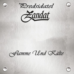 Flamme und  Kälte