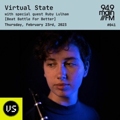 Virtual State #041 Ruby Lulham Interview