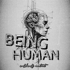 BEING HUMAN