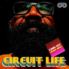 CIRCUIT LIFE (LONG DJ SET)