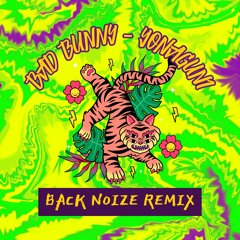 BAD BUNNY - YONAGUNI (Back Noize Remix) [Free Download]