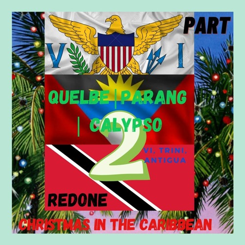 Christmas In The Caribbean (VI Trini & Antigua Edition) Quelbe Calypso And Parang