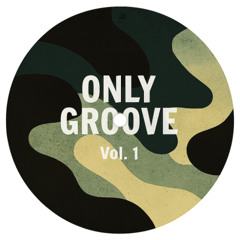 Only Groove Vol 1
