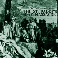 The St. Paddy's Day Massacre