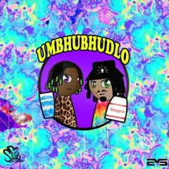 Umbhubhudlo ft Nu-Edison (Prod. J-6ix)