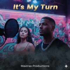 It's My Turn