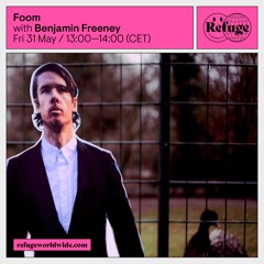 Foom - Benjamin Freeney - 31 May 2024