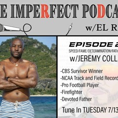 The Imperfect Podcast Episode 23 - SPEED/FAME/DETERMINATION/FATHERHOOD