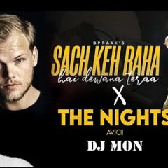 Sach Keh Raha X The Nights - DJ MON