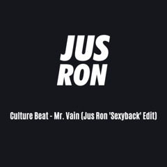Culture Beat - Mr. Vain (Jus Ron 'SexyBack' Edit)