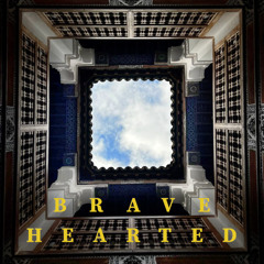 BraveHearted