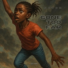 Gone Too Far - Volume 12
