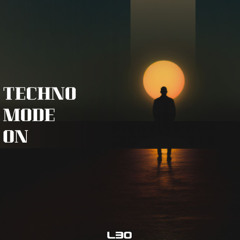 TECHNO MODE ON