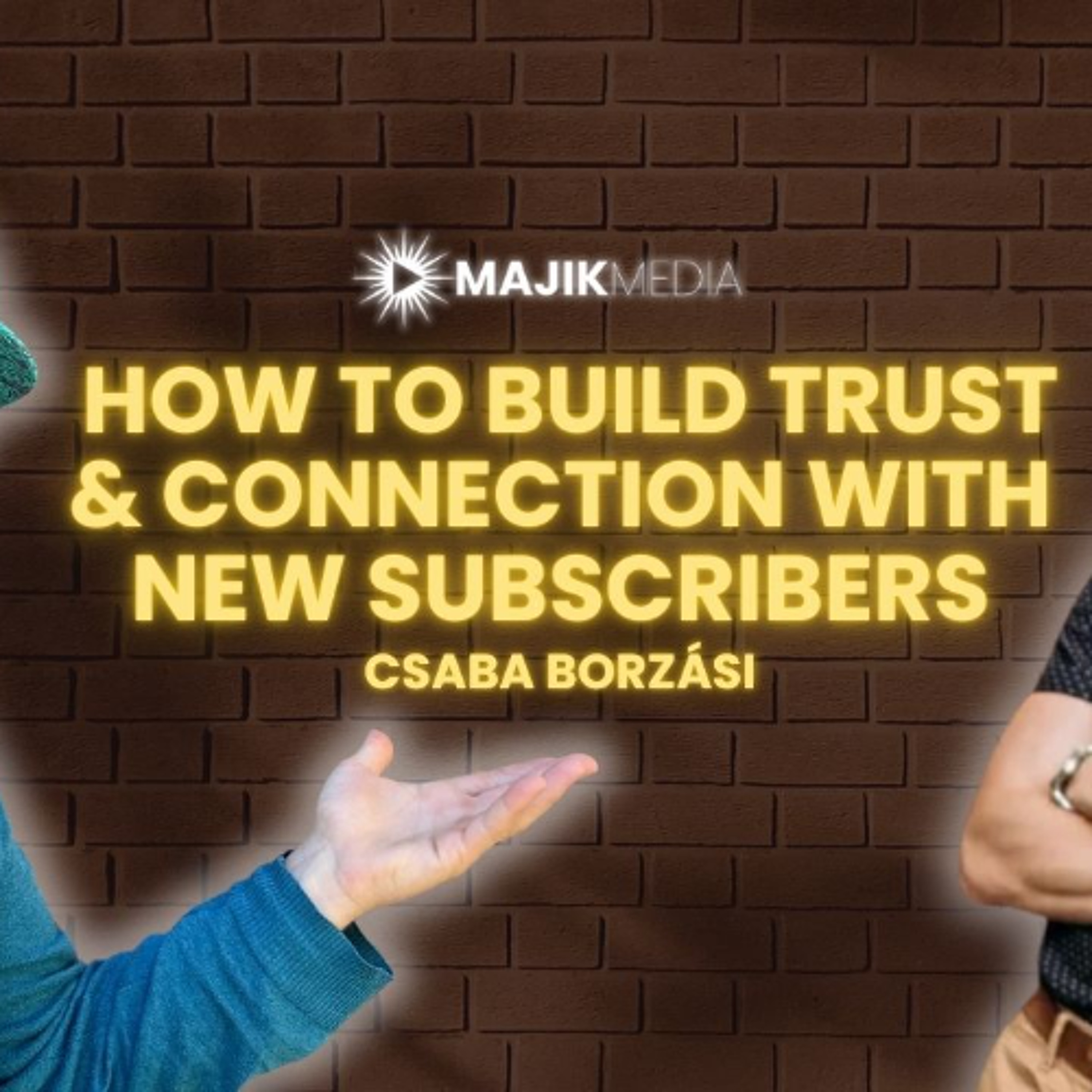 Making Majik Podcast with Bradley Morris from Majik Media
