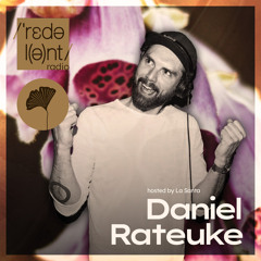 DANIEL RATEUKE Redolent Radio 201