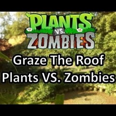 Graze The Roof Plants VS Zombies [Guitar Cover]