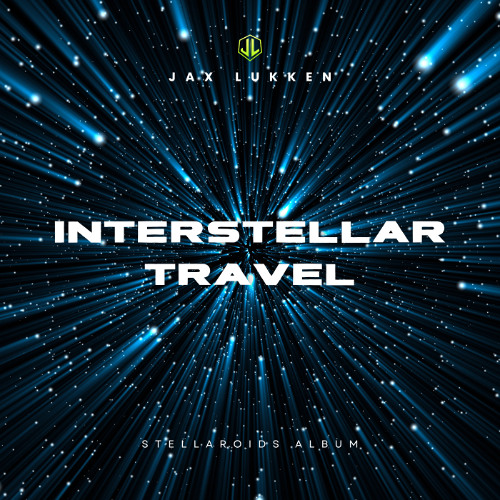 Jax Lukken - Interstellar Travel