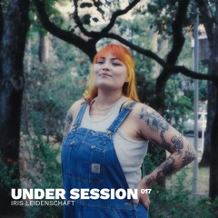 Under Session 017 - Iris Leidenschaft