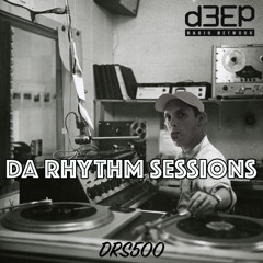 Da Rhythm Sessions 17th September 2025 (DRS500)