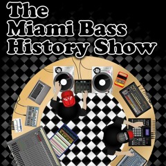 Miami Bass History Show Europe Fr. Jan.1 2021
