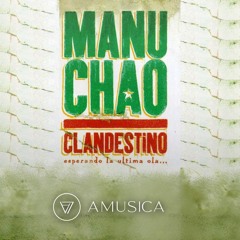 Manu Chao -Clandestino (Amusica Bootleg)