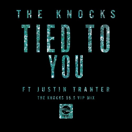 Tied to You (feat. Justin Tranter) (The Knocks 55.5 VIP Mix)