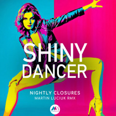 Nightly Closures - Shiny Dancer (Original Mix) [M-Sol Records]