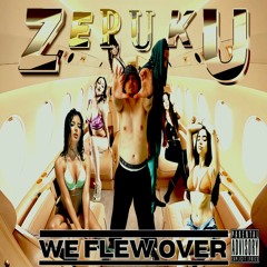 ZEPUKU - FLY OVER
